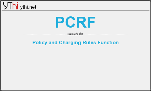 What does PCRF mean? What is the full form of PCRF?