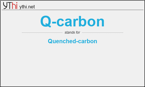 What does Q-CARBON mean? What is the full form of Q-CARBON?