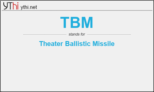 What does TBM mean? What is the full form of TBM?