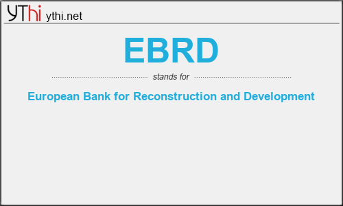 What does EBRD mean? What is the full form of EBRD?