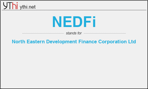 What does NEDFI mean? What is the full form of NEDFI?