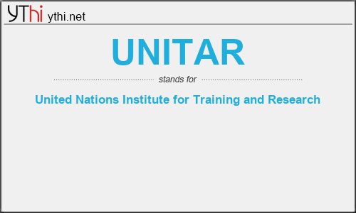 What does UNITAR mean? What is the full form of UNITAR?