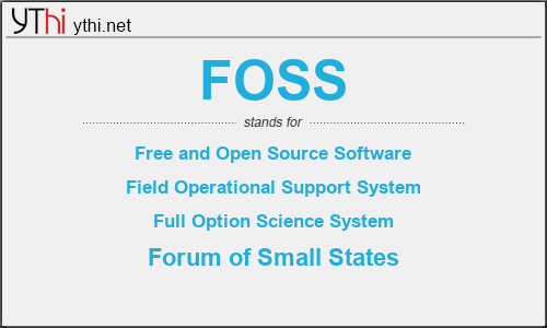 What does FOSS mean? What is the full form of FOSS?