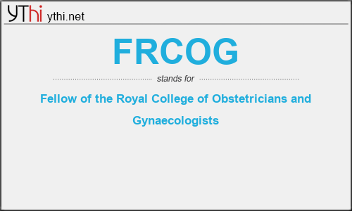 What does FRCOG mean? What is the full form of FRCOG?