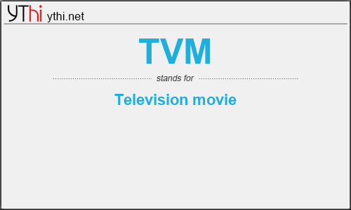 What does TVM mean? What is the full form of TVM?