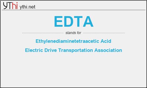 What does EDTA mean? What is the full form of EDTA?