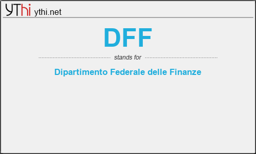 What does DFF mean? What is the full form of DFF?