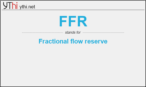 What does FFR mean? What is the full form of FFR?