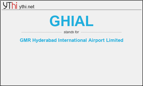 What does GHIAL mean? What is the full form of GHIAL?