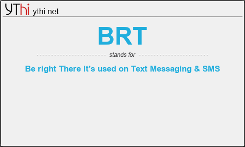 What does BRT mean? What is the full form of BRT?