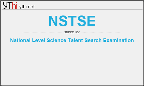 What does NSTSE mean? What is the full form of NSTSE?