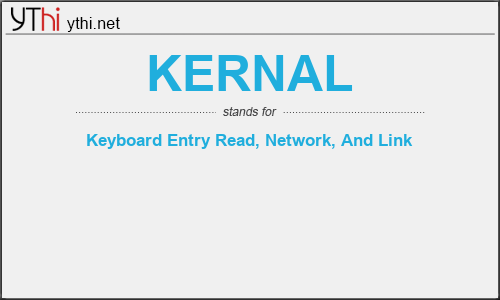 What does KERNAL mean? What is the full form of KERNAL?