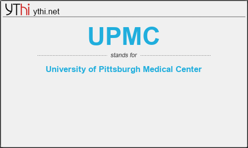 What does UPMC mean? What is the full form of UPMC?