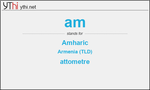 What does AM mean? What is the full form of AM?