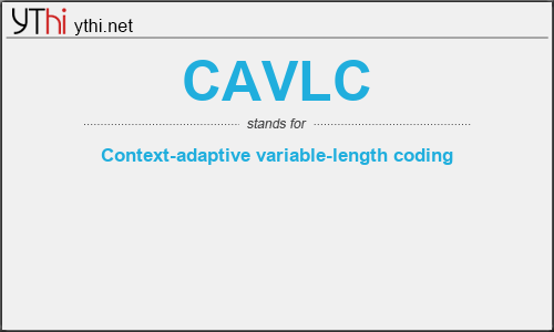 What does CAVLC mean? What is the full form of CAVLC?