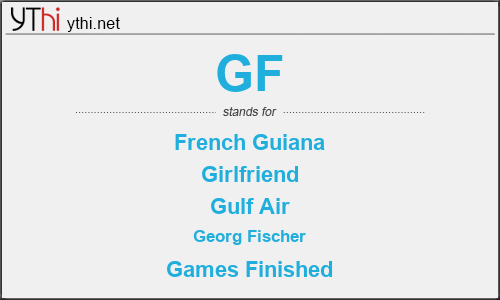 What does GF mean? What is the full form of GF?