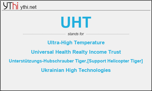 What does UHT mean? What is the full form of UHT?