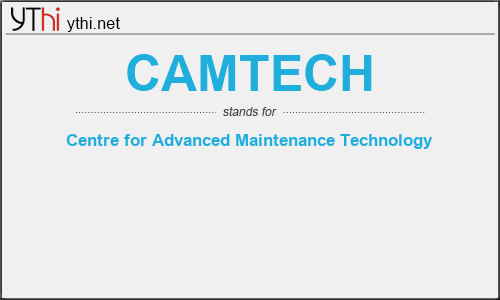 What does CAMTECH mean? What is the full form of CAMTECH?