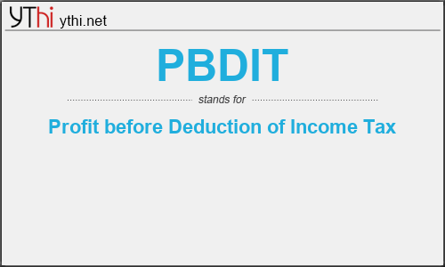 What does PBDIT mean? What is the full form of PBDIT?