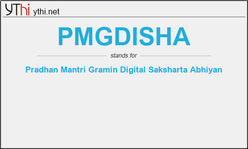 What does PMGDISHA mean? What is the full form of PMGDISHA?