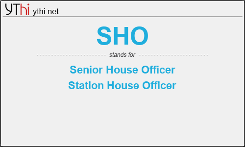 What does SHO mean? What is the full form of SHO?