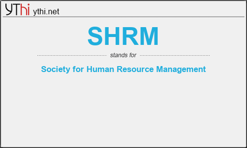 What does SHRM mean? What is the full form of SHRM?
