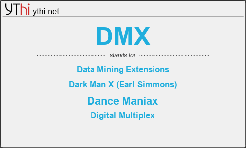 What does DMX mean? What is the full form of DMX?