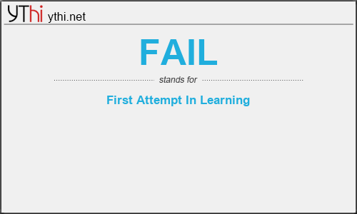 What does FAIL mean? What is the full form of FAIL?