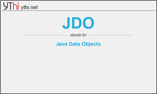 What does JDO mean? What is the full form of JDO?