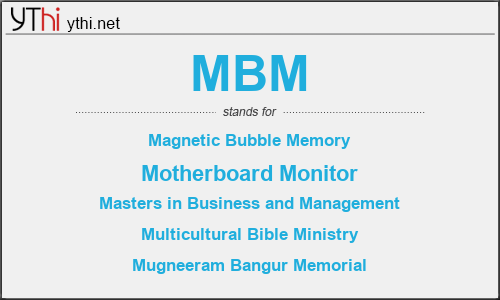 What does MBM mean? What is the full form of MBM?