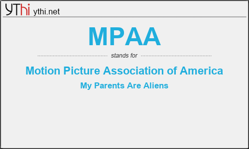 What does MPAA mean? What is the full form of MPAA?