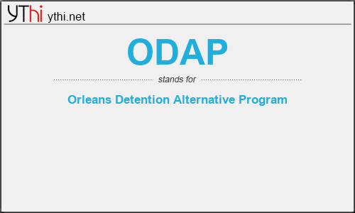 What does ODAP mean? What is the full form of ODAP?