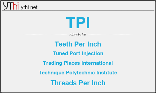 What does TPI mean? What is the full form of TPI?