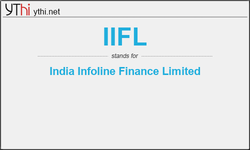 What does IIFL mean? What is the full form of IIFL?