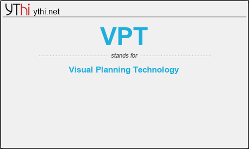 What does VPT mean? What is the full form of VPT?