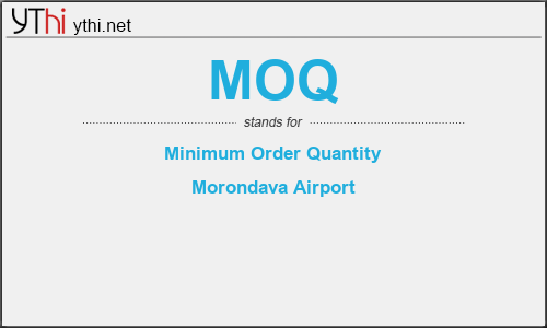 What does MOQ mean? What is the full form of MOQ?