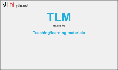 What does TLM mean? What is the full form of TLM?