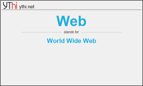 What does WEB mean? What is the full form of WEB?