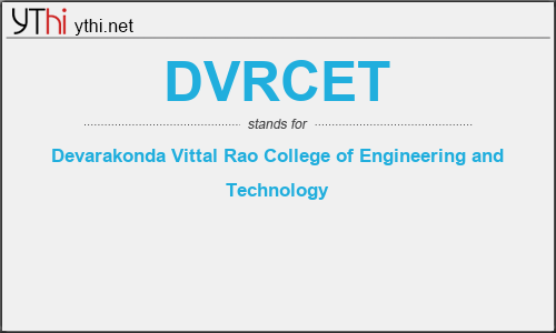 What does DVRCET mean? What is the full form of DVRCET?