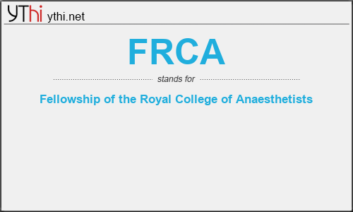 What does FRCA mean? What is the full form of FRCA?