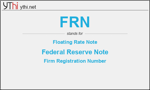 What does FRN mean? What is the full form of FRN?