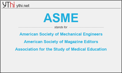 What does ASME mean? What is the full form of ASME?