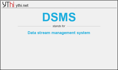 What does DSMS mean? What is the full form of DSMS?