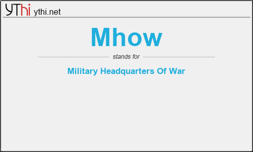 What does MHOW mean? What is the full form of MHOW?