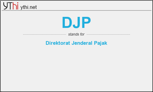 What does DJP mean? What is the full form of DJP?