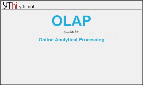 What does OLAP mean? What is the full form of OLAP?