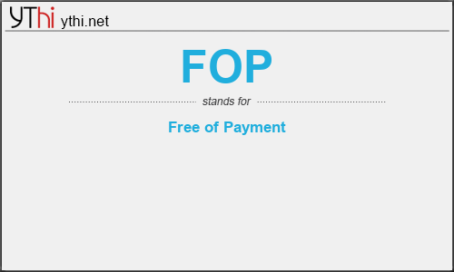 What does FOP mean? What is the full form of FOP?