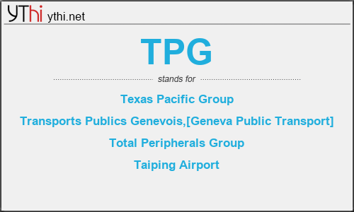 What does TPG mean? What is the full form of TPG?