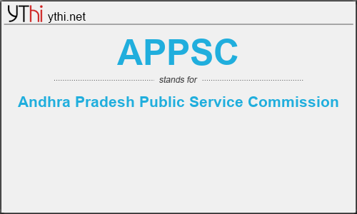 What does APPSC mean? What is the full form of APPSC?