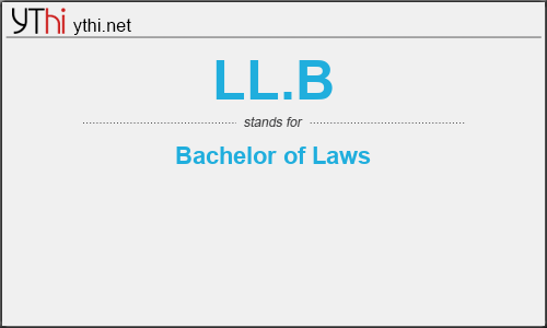What does LL.B mean? What is the full form of LL.B?